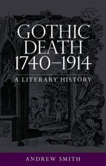 Gothic Death 1740–1914