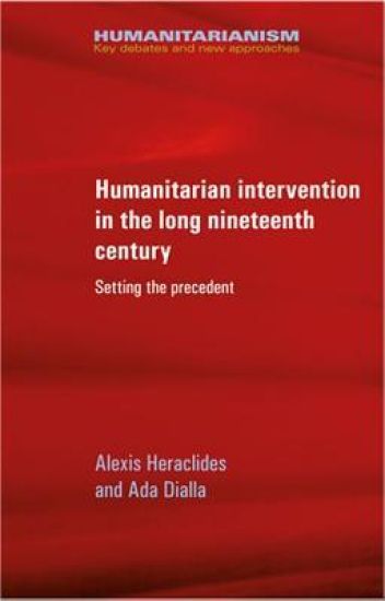 Humanitarian Intervention in the Long Nineteenth Century