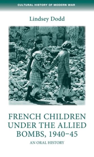 French Children Under the Allied Bombs, 1940–45