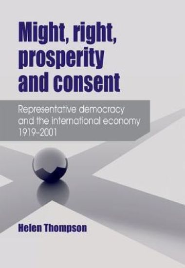 Might, Right, Prosperity and Consent