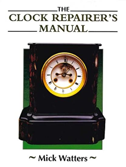 The Clock Repairer's Manual