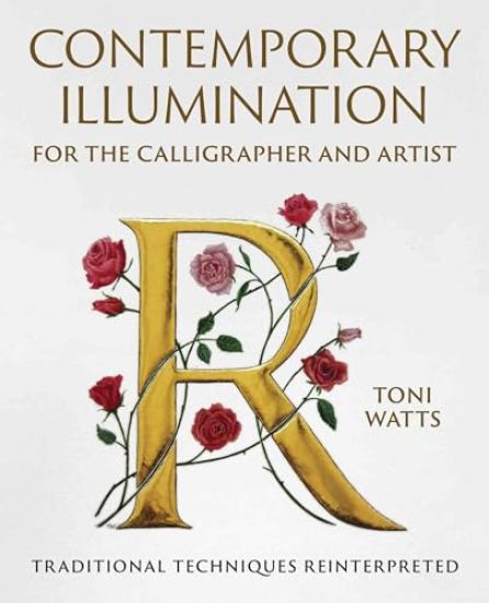 Contemporary Illumination for the Calligrapher and Artist