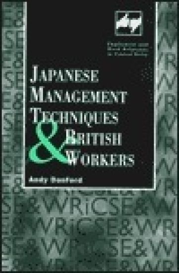 Japanese Management Techniques and British Workers