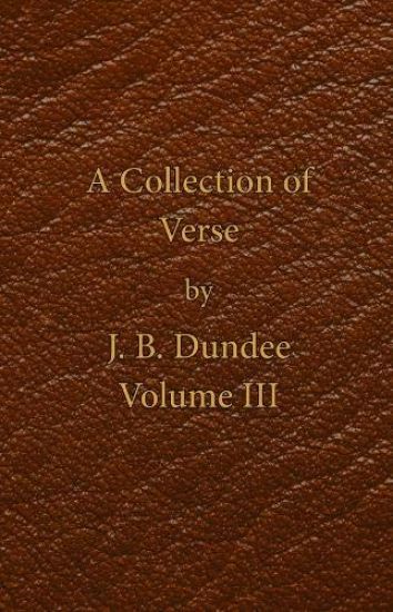 A Collection of Verse - Volume III