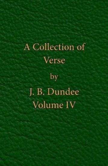 A Collection of Verse - Volume IV