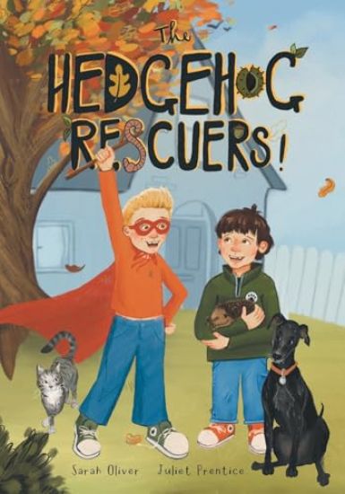 The Hedgehog Rescuers: A Beautifully Illustrated Picture Book About Wildlife