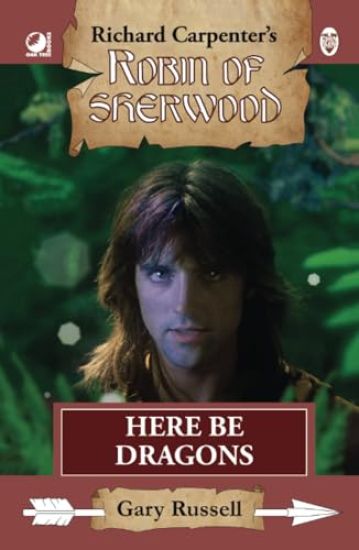 Robin of Sherwood - Here Be Dragons
