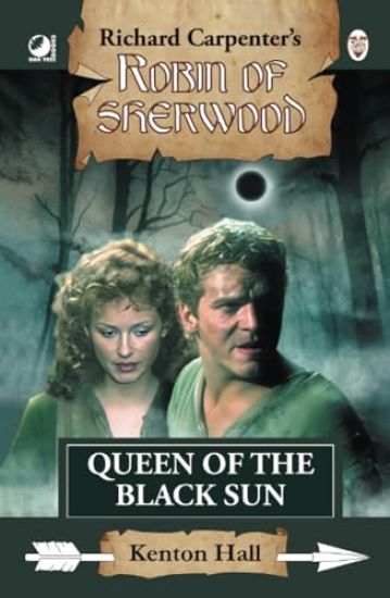 Robin of Sherwood - Queen of the Black Sun