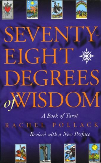 Seventy Eight Degrees of Wisdom