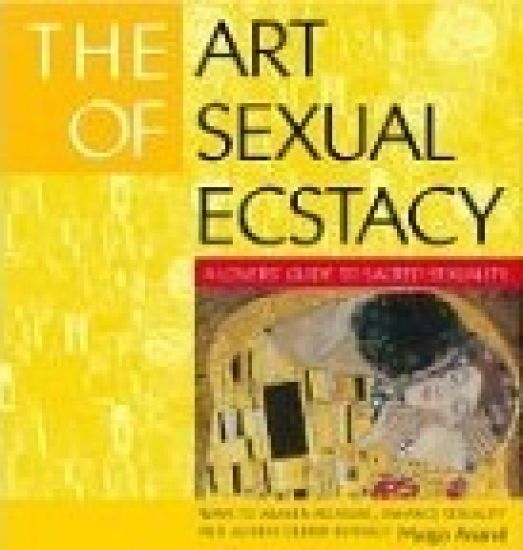 The Art of Sexual Ecstasy