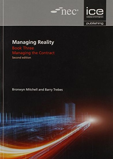 Managing Reality, Second edition. Book 3: Managing the contract
