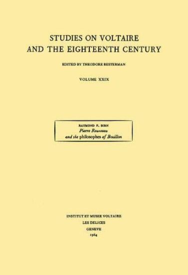 Pierre Rousseau and the 'Philosophes' of Bouillon