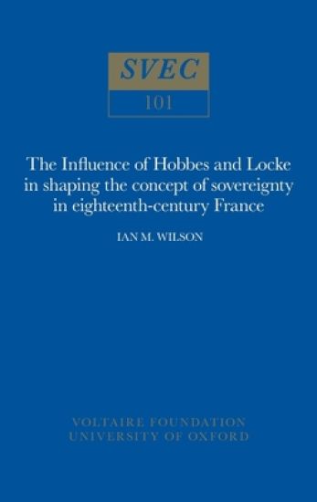 The Influence of Hobbes and Locke in the shaping of the concept of sovereignty in eighteenth-century France