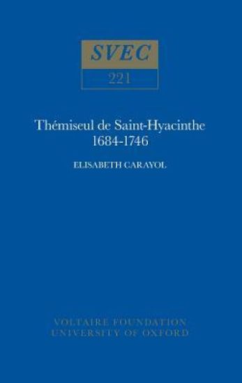 Thémiseul de Saint-Hyacinthe, 1684-1746