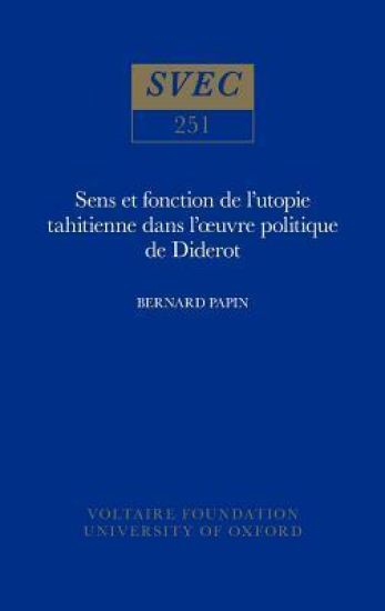 Sens et fonction de l'utopie tahitienne dans l'œuvre politique de Diderot