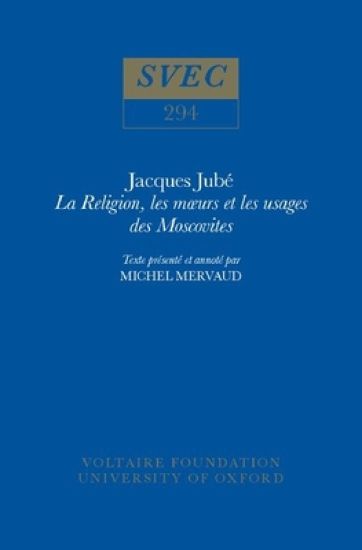 Jacques Jubé, La Religion, les mœurs et les usages des Moscovites
