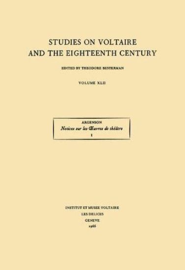 René Louis de Voyer de Paulmy, Marquis d'Argenson, Notices Sur Les Oeuvres De Théâtre
