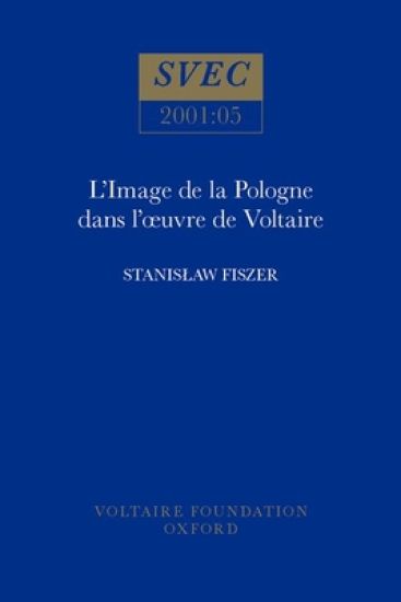L’Image de la Pologne et des polonais dans l’œuvre de Voltaire
