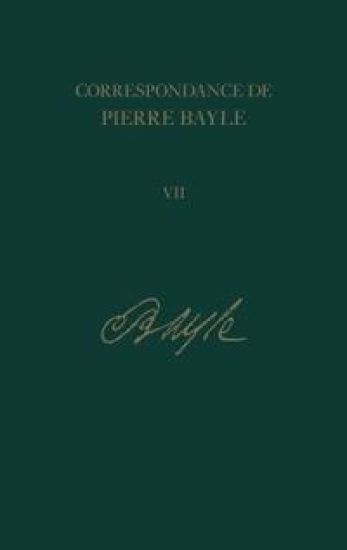 Correspondance de Pierre Bayle: v. 7