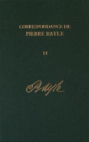 Correspondance de Pierre Bayle: Volume 11