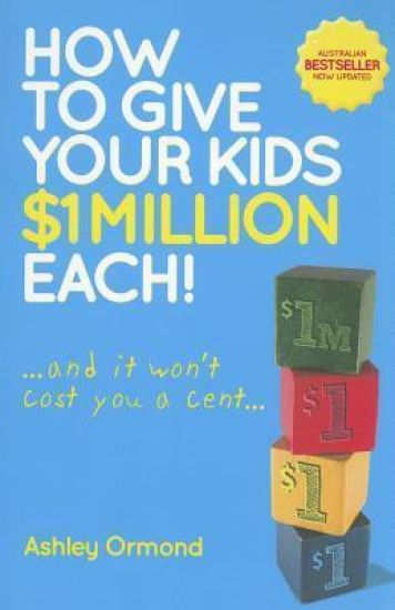 How to Give Your Kids $1 Million Each! (And It Won't Cost You a Cent)
