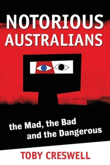 Notorious Australians