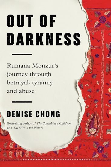 Out of Darkness: Rumana Monzur's Journey Through Betrayal, Tyranny and Abuse