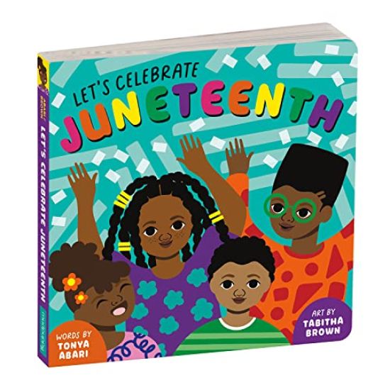 Let's Celebrate Juneteenth Board Book