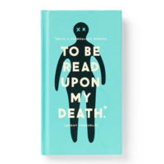 To Be Read upon My Death Journal