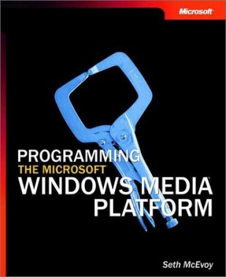 Fundamentals of Programming the Microsoft Windows Medi Platform