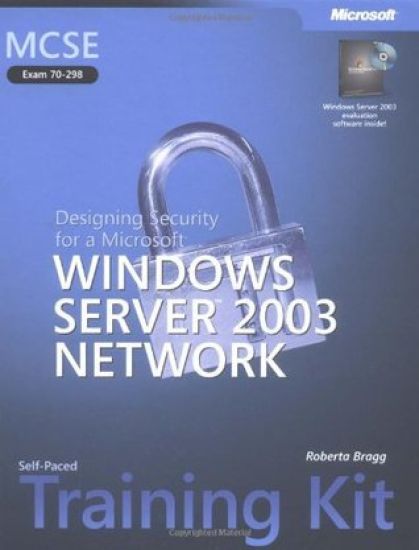 MCSE Self-Paced Training Kit (Exam 70-298): Designing Security for a Micros