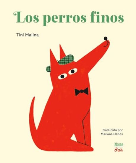 Los Perros Finos: (Spanish Edition)