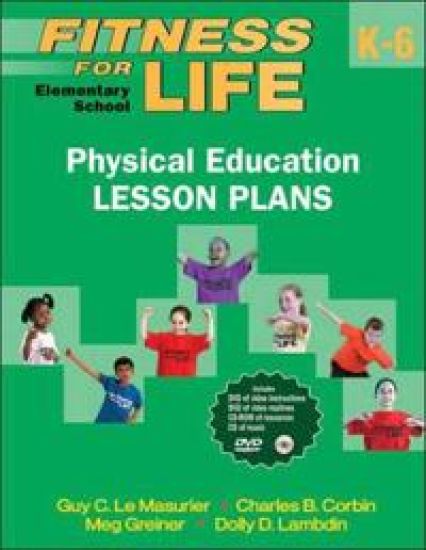 Fitness for Life: Elementary School Physical Education Lesson Plans