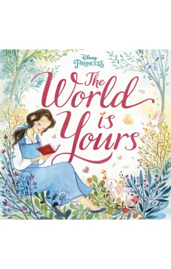 The World Is Yours (Disney Princess)