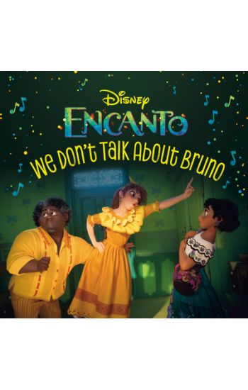 We Don't Talk about Bruno (Disney Encanto)