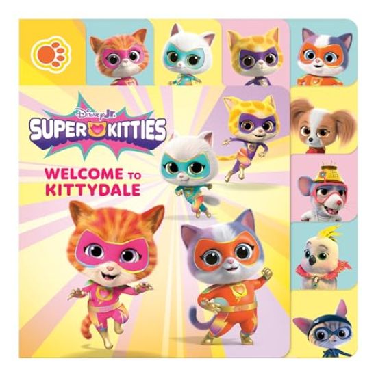 Disney Junior Superkitties: Welcome to Kittydale: A Tabbed Board Book