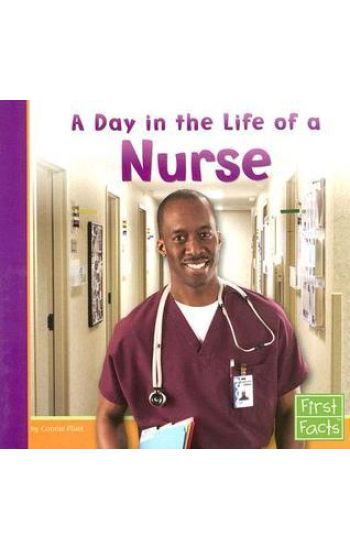 Community Helpers at Work Day in the Life of a Nurse