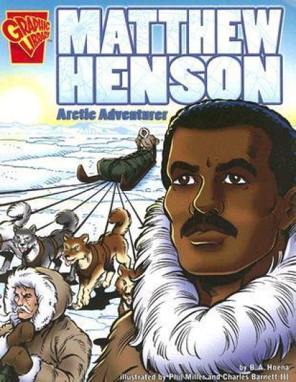 Matthew Henson: Arctic Adventurer