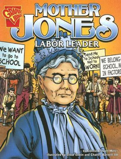 Mother Jones: Labor Leader