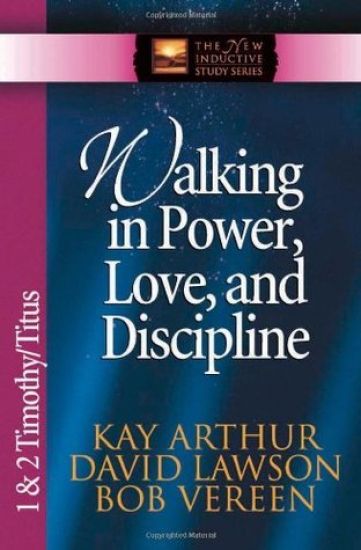 Walking in Power, Love, and Discipline