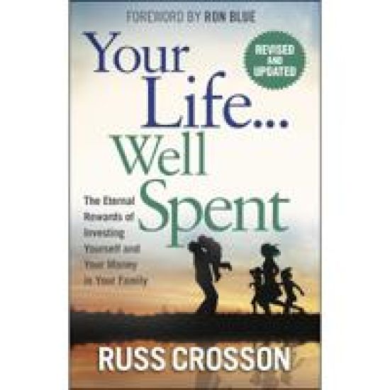 Your Life...Well Spent