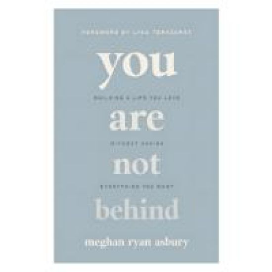 You Are Not Behind
