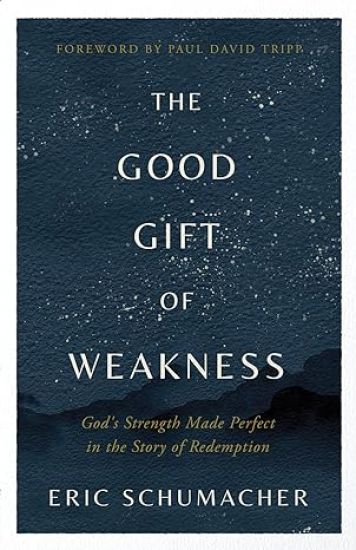 The Good Gift of Weakness