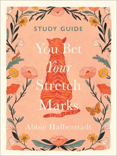 You Bet Your Stretch Marks Study Guide