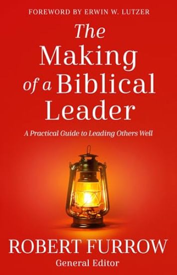 The Making of a Biblical Leader