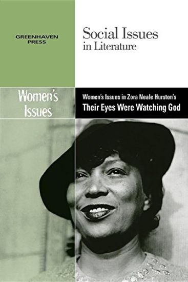 Women's Issues in Zora Neale Hurston's Their Eyes Were Watching God