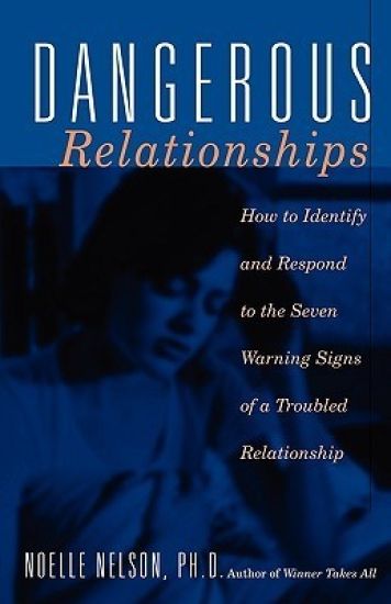 Dangerous Relationships