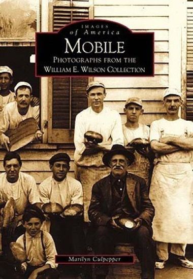 Mobile: Photographs from the William E. Wilson Collection