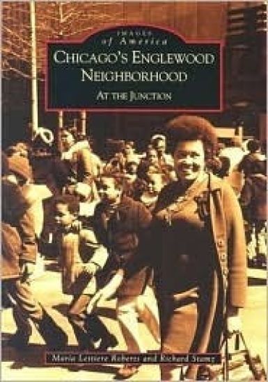 Chicago's Englewood Neighborhood: At the Junction