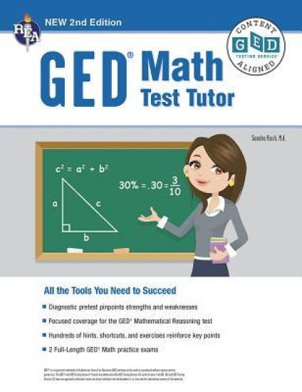 GED Math Test Tutor, for the 2024-2025 GED Test: All the Tools You Need to Succeed